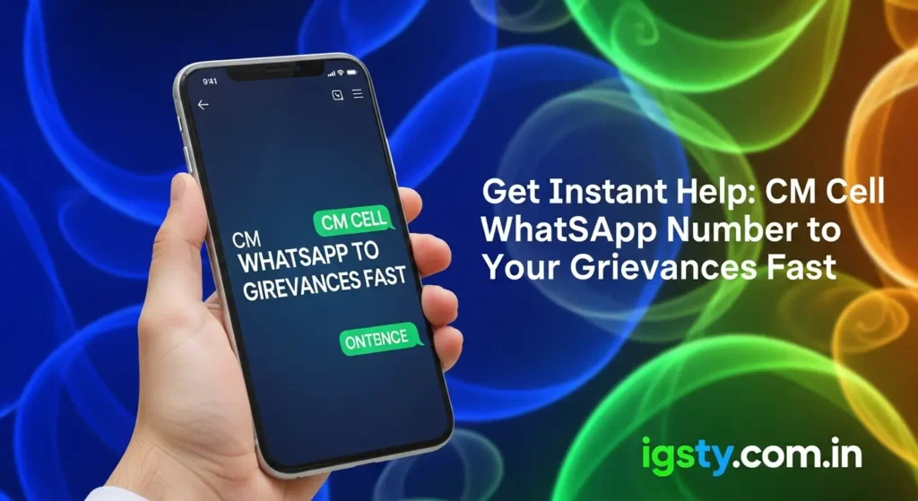 Get Instant Help: CM Cell WhatsApp Number to Resolve Your Grievances Fast