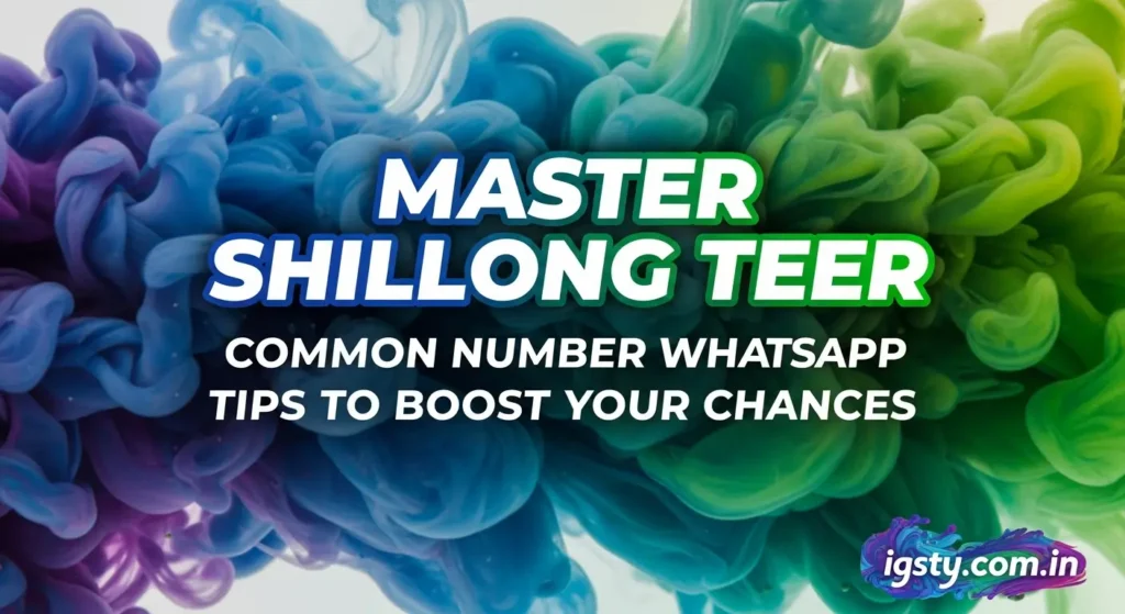 Master Shillong Teer Common Number WhatsApp Tips to Boost Your Chances