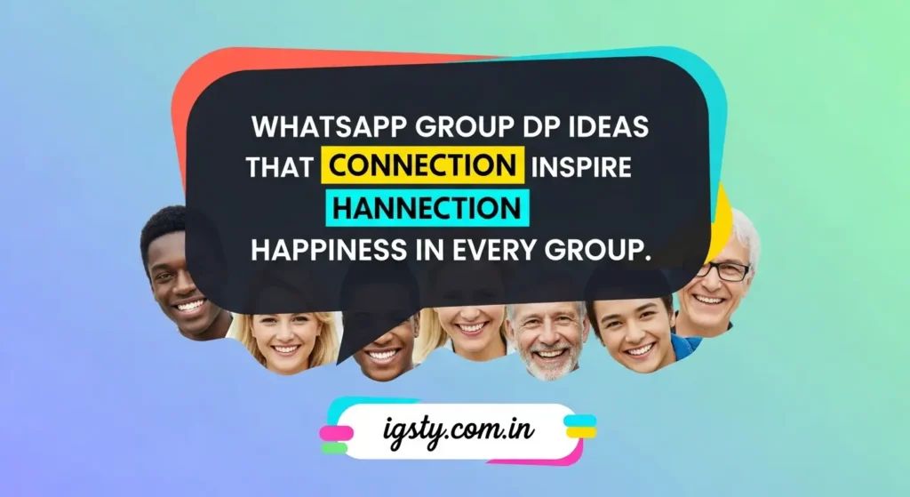 WhatsApp Group DP Ideas That Inspire Connection and Happiness in Every Group WhatsApp Group DP Ideas That Inspire Connection and Happiness in Every Group